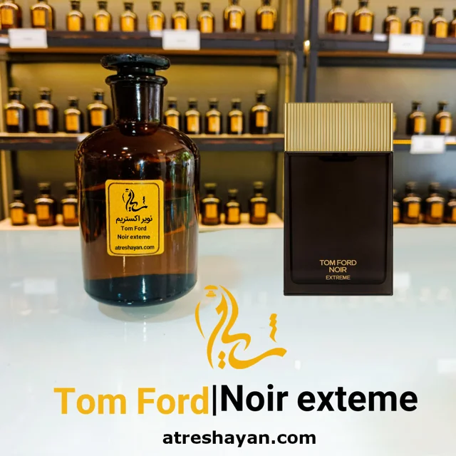 عطر تام فورد نویر اکستریم (از سمپل ۵ میل تا ۱۰۰ میل) | عطر شایان